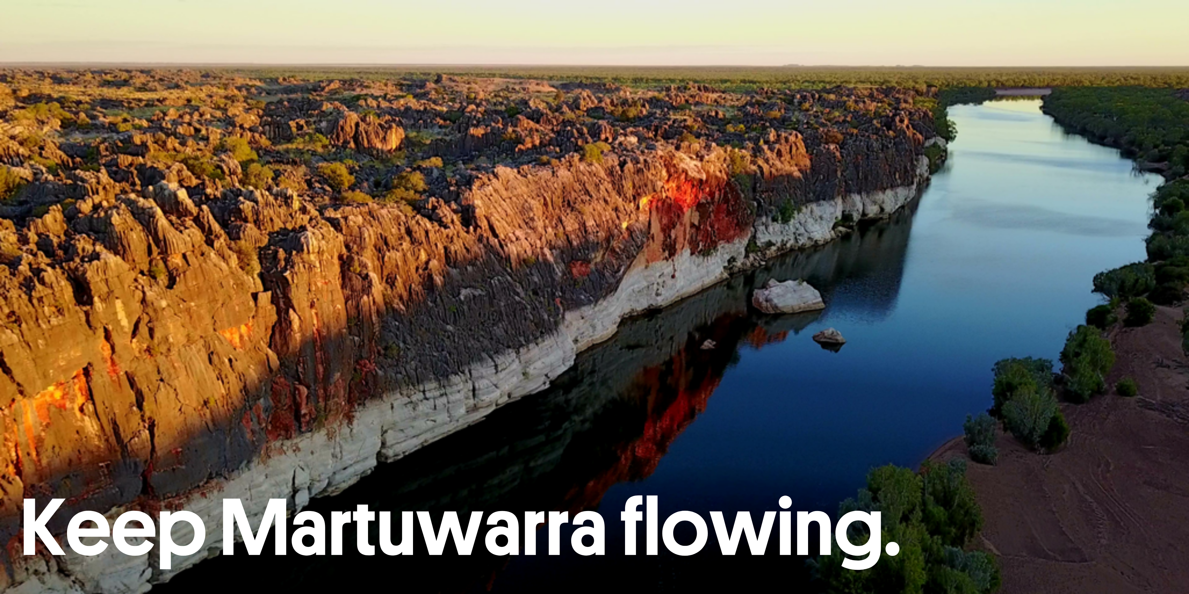 Keep Martuwarra flowing